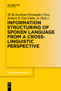 Information Structuring of Spoken Language from a Cross-Linguistic Perspective