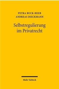 Selbstregulierung im Privatrecht