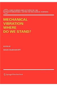 Mechanical Vibration: Where Do We Stand?