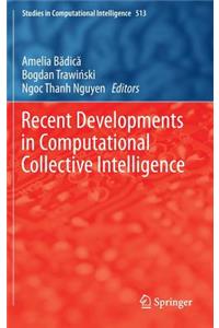 Recent Developments in Computational Collective Intelligence