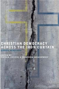 Christian Democracy Across the Iron Curtain