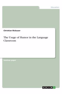 Usage of Humor in the Language Classroom