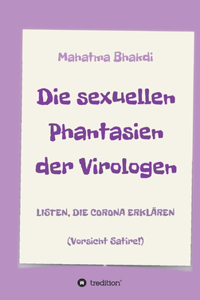sexuellen Phantasien der Virologen