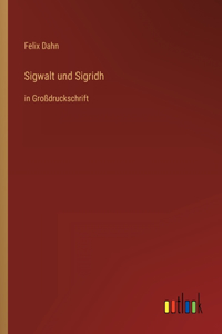 Sigwalt und Sigridh