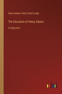 The Education of Henry Adams