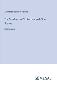 Goodness of St. Rocque, and Other Stories