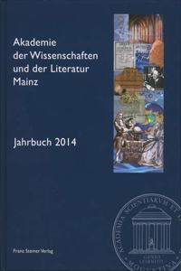 Akademie Der Wissenschaften Und Der Literatur Mainz - Jahrbuch 65 (2014)