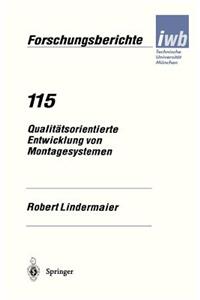 Qualitätsorientierte Entwicklung von Montagesystemen