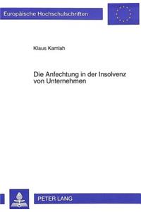 Die Anfechtung in der Insolvenz von Unternehmen