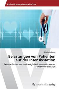 Belastungen von Patienten auf der Intensivstation