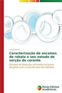 Caracterização de escamas de robalo e seu estudo de sorção de corante