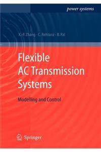 Flexible AC Transmission Systems: Modelling and Control