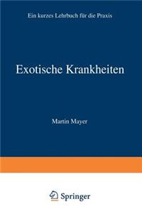 Exotische Krankheiten