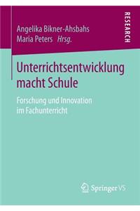 Unterrichtsentwicklung macht Schule