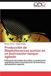 Produccion de Staphylococcus Aureus En Un Biorreactor Tanque Agitado
