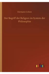 Begriff der Religion im System der Philosophie