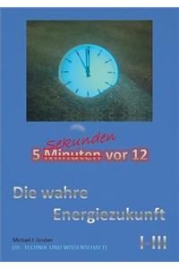 Die Wahre Energiezukunft