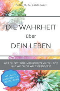 Die Wahrheit über dein Leben