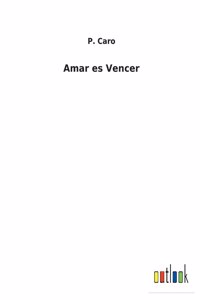 Amar es Vencer