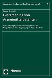 Evergreening Von Arzneimittelpatenten