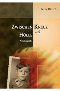 Zwischen Kreuz und Hölle