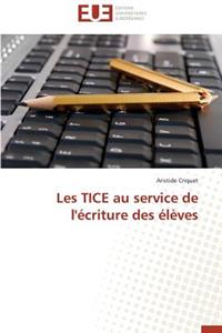 Les Tice Au Service de l'�criture Des �l�ves