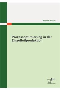 Prozessoptimierung in der Einzelteilproduktion