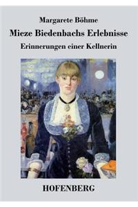 Mieze Biedenbachs Erlebnisse