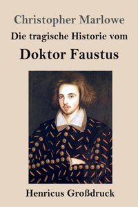 Die tragische Historie vom Doktor Faustus (Großdruck)