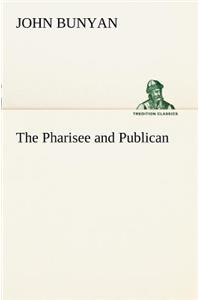 The Pharisee and Publican