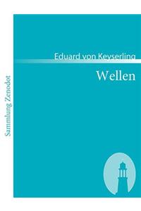 Wellen