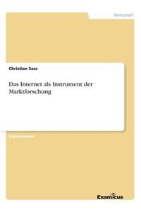 Internet als Instrument der Marktforschung