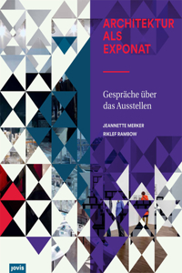 Architektur ALS Exponat