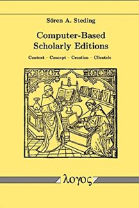 Computer-Based Scholarly Editions