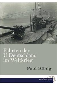 Fahrten Der U Deutschland Im Weltkrieg