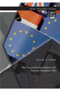 Die Corporate Governance der Societas Europaea (SE)