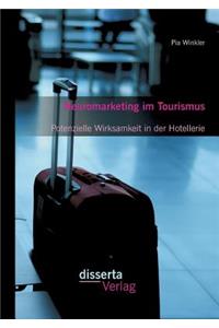 Neuromarketing im Tourismus