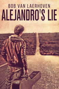 Alejandro's Lie