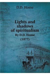 Lights and shadows of spiritualism