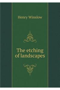 The etching of landscapes