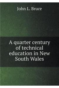 A Quarter Century of Technical Education in New South Wales