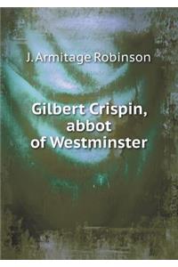 Gilbert Crispin, Abbot of Westminster