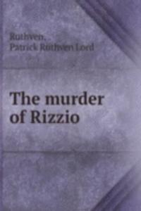 THE MURDER OF RIZZIO