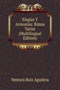 Elegias Y Armonias: Rimas Varias (Multilingual Edition)