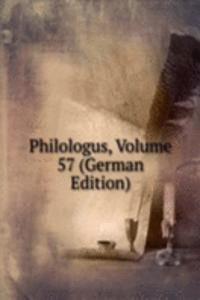 Philologus, Volume 57 (German Edition)