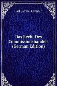 Das Recht Des Commissionshandels (German Edition)