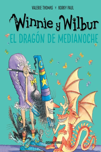 Winnie Y Wilbur. El Dragón de Medianoche (Nueva Edición)