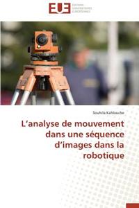 L analyse de mouvement dans une séquence d images dans la robotique