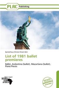 List of 1981 Ballet Premieres