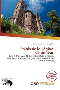 Palais de La L Gion D'Honneur